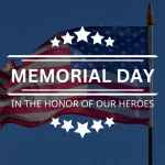 Honoring Heroes: The True Essence of Memorial Day