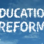 Education reforms