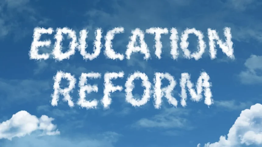 Education reforms